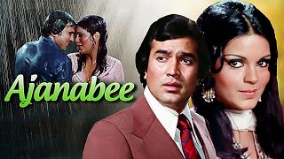 Ajanabee अजनबी 1974 Hindi Full Movie  Rajesh Khanna amp Zeenat Aman  Entertainment Classic [upl. by Kenny]