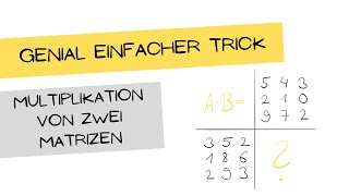 Multiplikation von Matrizen  einfacher Rechentrick [upl. by Onurb321]