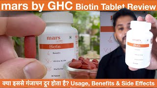 Mars by GHC Biotin Tablet Review for Hair Growth Usage Benefits amp Side Effects [upl. by Shafer338]