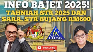 TERKINI STR 2025 BUJANG DAPAT RM600 DAN ADA TAMBAHAN AMAUN [upl. by Nemajneb]