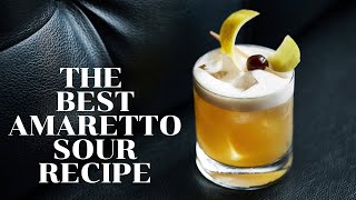 The Best Amaretto Sour Recipe in The World Lets Talk Drinks [upl. by Eenobe]