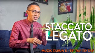 STACCATO amp LEGATO  TIP TAP TIP TAP MUZIK TAHUN 5 [upl. by Learsi]