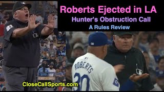 E139  Dave Roberts Ejected After Obstruction Call by Hunter Wendelstedt on LAs Miguel Rojas [upl. by Annal]