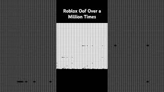 Roblox oof over a million times memes [upl. by Massarelli]