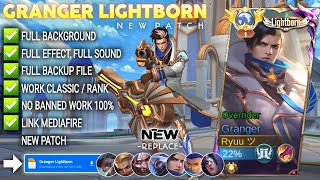 REVAMP  Script Skin Granger Lightborn Overrider No Password I Full EFFect Voice  Patch Terbaru [upl. by Ardnaid]