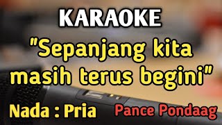 KUCARI JALAN TERBAIK  KARAOKE  NADA PRIA COWOK  Pop Nostalgia  Pance Pondaag  Live Keyboard [upl. by Figge]