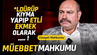 MÜEBBET MAHKUMU ile YÜZLEŞME Cnayet [upl. by Aiker]