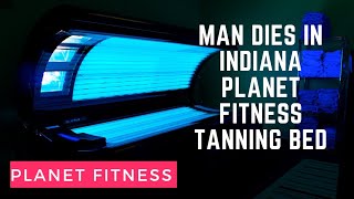 Man Found Dead in Planet Fitness Tanning Bed 3 Days After going inside [upl. by Humble]