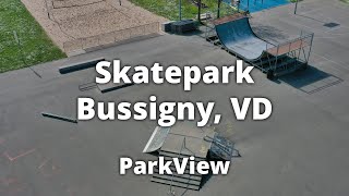 Skatepark Bussigny VD  Schweiz ParkView Tour 422 [upl. by Priscilla646]