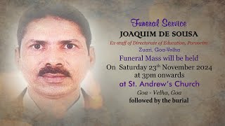 FUNERAL SERVICE  JOAQUIM DE SOUSA  ST ANDREWS CHURCH  GOA VELHA  23 NOVEMBER 2024 [upl. by Akived]