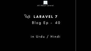 Laravel 7 blog Episode 40  Roles Seeder in UrduHindi [upl. by Belcher674]