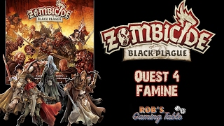 Zombicide Black Plague  Quest 4 Famine [upl. by Nikos943]