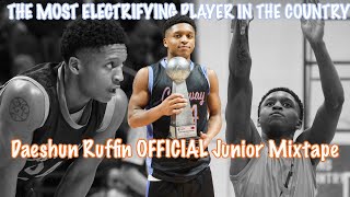 59 Daeshun Ruffin IS THE MOST ELECTRIFYING PLAYER IN THE COUNTRY Official Junior Mixtape [upl. by Gridley]