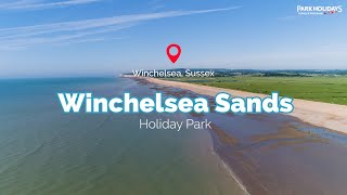 Winchelsea Sands Holiday Park  Holidays amp Short Breaks 2024 [upl. by Sheline324]