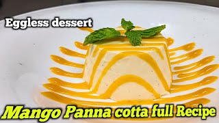 Mango Panna cotta kaise banaye How to make Eggless mango panna cotta [upl. by Conyers]