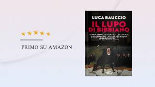 Il Lupo di Bibbiano di Luca Bauccio [upl. by Yuk]