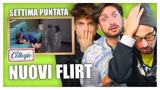 IL COLLEGIO 5 NUOVI FLIRT PUNTATA 7  IPANTS [upl. by Stirling]