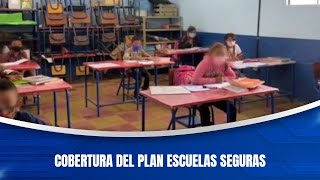 Cobertura del Plan Escuelas Seguras [upl. by Mou25]