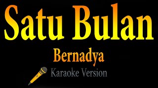 Bernadya  Satu Bulan Karaoke [upl. by Cusack]