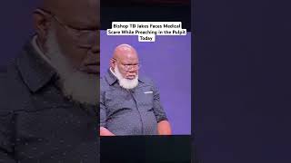 Bishop TD Jakes Faces Medical Emergency While Preaching in the Pulpit Prayers up tdjakes 🙏🏽 [upl. by Nolyarb]