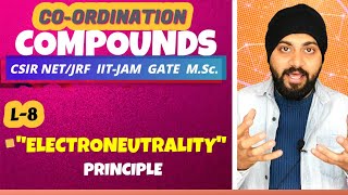 Lec 8  Coordination compounds  Electroneutrality Principle  CSIRNETJRF  GATE  JAM [upl. by Ahsehat761]