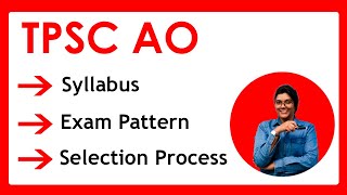 TPSC AO ​Syllabus 2021  Exam Pattern amp Selection Process  PDF Download [upl. by Nnayecats809]