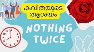 Nothing Twice Explanation in Malayalam [upl. by Izy668]