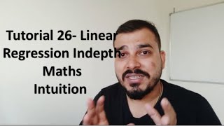 Tutorial 26 Linear Regression Indepth Maths Intuition Data Science [upl. by Athalla364]