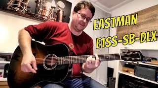 Eastman E1SS Deluxe ≡ slope shoulder dreadnought  sound test [upl. by Rocher109]