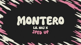 Lil Nas X  MONTERO Call Me By Your Name sped up  lyrics [upl. by Ahsiekam]