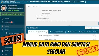 CARA MENGATASI INVALID DATA PERIODIK DAN DATA SANITASI SEKOLAH DI DAPODIK 2024C [upl. by Einnaej197]