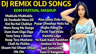 DJ REMIX OLD SONGS  DJ NONSTOP MASHUP 2024  EDM FASTIVAL MASHUP  80S90S HINDI SONGS  PARTY MIX [upl. by Terra789]