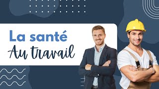 5 Conseils Santé pour le Travail 🏢🏗️ [upl. by Airotnahs868]