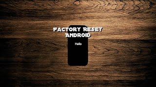 Factory Reset Android Phone Hard Reset [upl. by Landan]