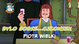 BYL SOBIE CZLOWIEK 19 Piotr Wielki [upl. by Ahslek]