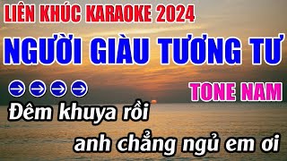 Liên Khúc Người Giàu Tương Tư Karaoke Tone Nam Karaoke 9999  Beat Mới [upl. by Binky]