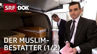 Der MuslimBestatter 12 — Vom Leben amp Sterben zwischen den Kulturen  Reportage  SRF [upl. by Adnofal]