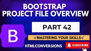 042 Bootstrap Project File Overview [upl. by Nerek]