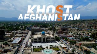 Khost Afghanistan Drone 4K Footage  Beautiful view of Khost City  خوست بازاز [upl. by Bible353]