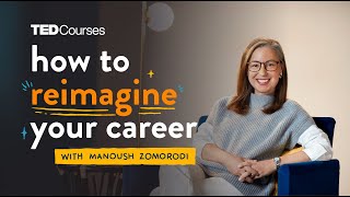 How to reimagine your career with Manoush Zomorodi [upl. by Teena]