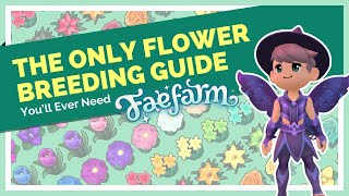 The ONLY Flower Breeding Guide Youll Need for Fae Farm [upl. by Einnil635]