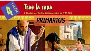 📖 Lección 4 Primarios 🏛️Trae la CAPA🏠 4to trimestre de 2022 🚀 [upl. by Wooster]