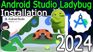 How to install Android Studio Ladybug 2024 on Windows 1011  2024 Update  Complete guide [upl. by Eseilana]