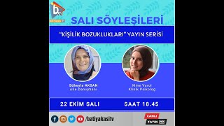 SÜHEYLA AKSAN İLE SALI SÖYLEŞİLERİ  KİŞİLİK BOZUKLUKLARI 1BÖLÜM BORDERLİNE [upl. by Dalpe]