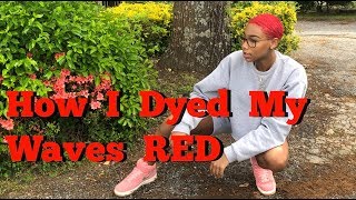 How I Dyed My Waves Red [upl. by Atilef]