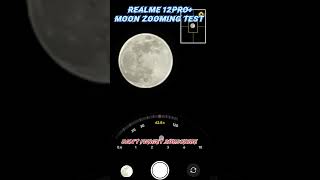 Realme 12pro plus 5g Camera Moon Zooming Test Trending reels  New Reels video Ultra Zooming Test [upl. by Riccardo]