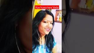 Kya hua Tera Vada song oldsong bollywood music youtubeshorts [upl. by Siri]