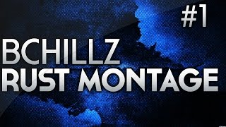 BCHILLZ Rust PvP Montage 1 [upl. by Keene]