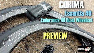 Corima Essentia 40 Endurance All Road Wheelset PREVIEW [upl. by Muscolo]