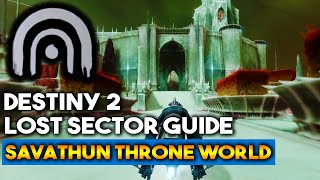 All Lost Sector Locations on Savathun Throne World  Destiny 2 Guide [upl. by Lucilia]